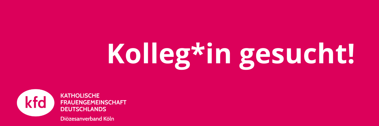 Stellenausschreibung / Jobs beim kfd DV Köln