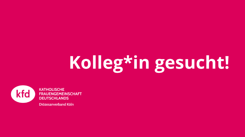 Stellenausschreibung / Jobs beim kfd DV Köln